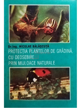 Protectia plantelor de gradina cu deosebire prin mijloace naturale