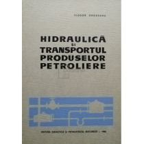 Hidraulica si transportul produselor petroliere