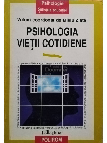 Mielu Zlate - Psihologia vietii cotidiene - 1997 - brosata