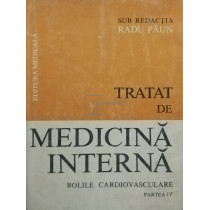 Tratat de medicina interna. Bolile cardiovasculare, partea IV