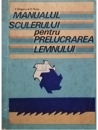 Manualul sculerului pentru prelucrarea lemnului