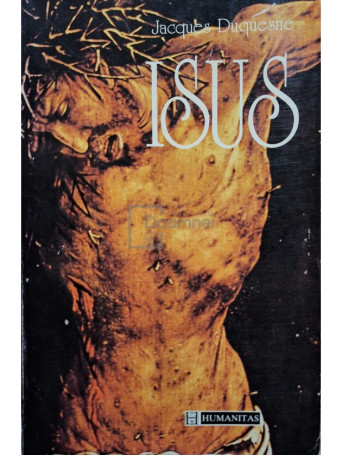 Jacques Duquesne - Isus - 1995 - Brosata