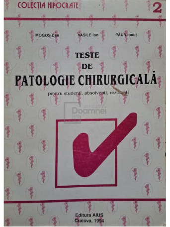 Teste de patologie chirurgicala pentru studenti, absolventi, rezidenti