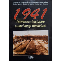 1941 - Dureroasa fracturare a unei lungi convietuiri