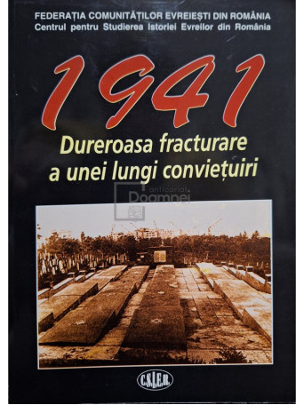 1941 - Dureroasa fracturare a unei lungi convietuiri