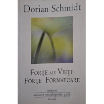 Forte ale vietii. Forte formatoare