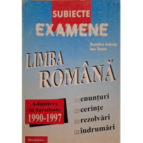 Limba romana - Subiecte examene