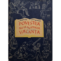 Povestea nu ia niciodata vacanta