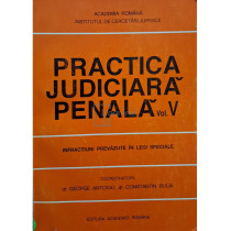 Practica judiciara penala, vol. V