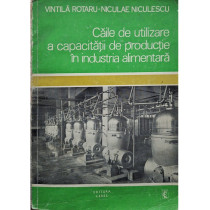 Caile de utilizare a capacitatii de productie in industria alimentara