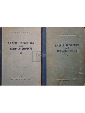 Bazele teoretice ale termotehnicii, 2 vol.