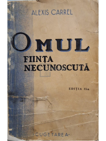 Omul fiinta necunoscuta, editia a II-a