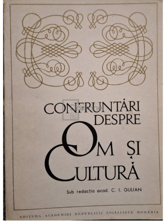 Confruntari despre om si cultura