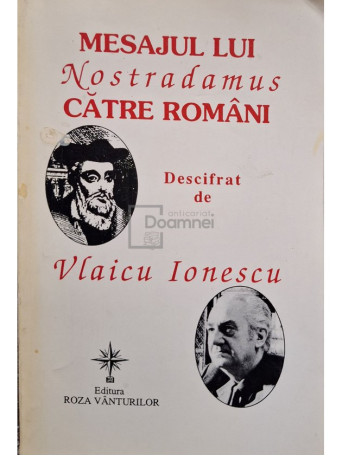 Mesajul lui Nostradamus catre romani