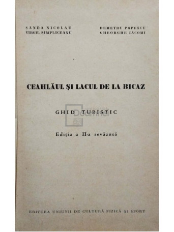 Sanda Nicolau - Ceahlaul si lacul de la Bicaz, editi a aII-a - 1963 - Cartonata