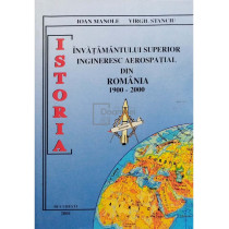 Istoria invatamantului superior ingineresc aerospatial din Romania 1900-2000