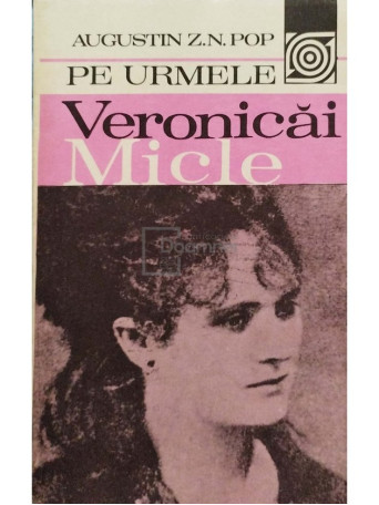 Pe urmele Veronicai Micle