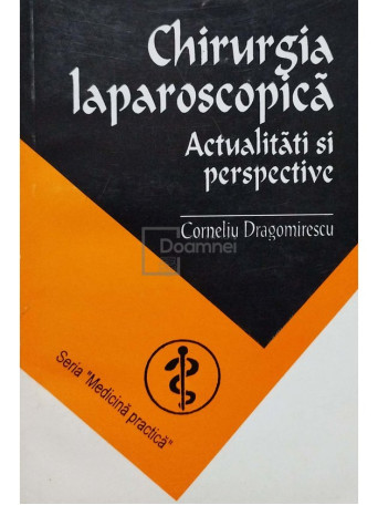 Chirurgia laparoscopica - Actualitati si perspective