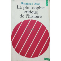 La philosophie critique de l'histoire