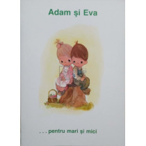 Adam si Eva ...pentru mari si mici