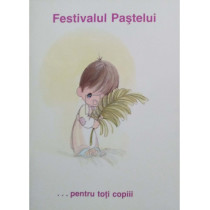 Festivalul Pastelui ...pentru toti copiii