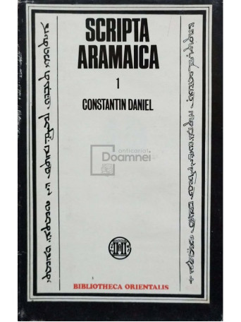 Constantin Daniel - Scripta aramaica, vol. 1 - 1980 - Cartonata