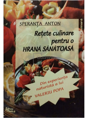 Retete culinare pentru hrana sanatoasa