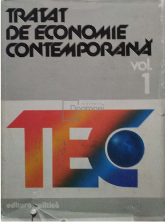 N. N. Constantinescu - Tratat de economie contemporana, vol. 1 - 1986 - Cartonata