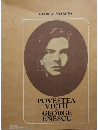 Povestea vietii lui George Enescu