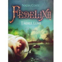 Fedelinii, vol. 1 - Tarmul lumii