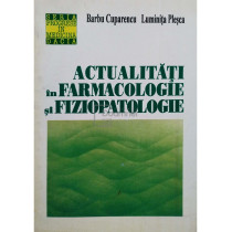 Actualitati in farmacologie si fiziopatologie