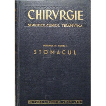 Chirurgie - Semiotica, cilinca, terapeutica, vol. IV, part. I - Stomacul