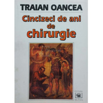 Cincizeci de ani de chirurgie