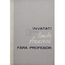 Invatati limba franceza fara profesor