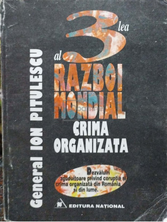 Ion Pitulescu - Al 3-lea razboi mondial - Crima organizata - 1996 - Brosata