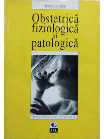 Obstetrica fiziologica si patologica