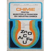 Chimie pentru muncitori si tehnicieni din industria chimica