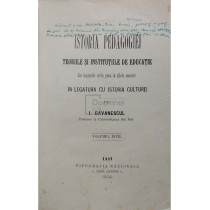 Istoria pedagogiei - Teoriile si institutiile de educatie, volumul intai