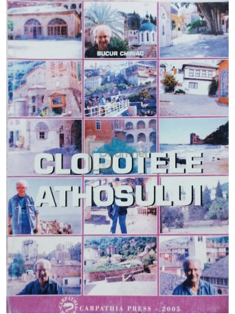 Bucur Chiriac - Clopotele Athosului - 2005 - Brosata