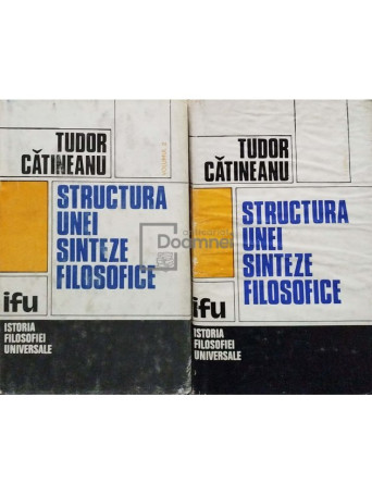 Structura unei sinteze filosofice, 2 vol.