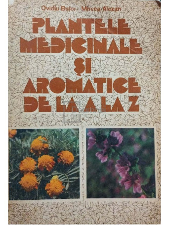 Plantele medicinale si aromatice de la A la Z