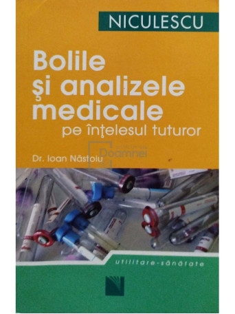 Bolile si analizele medicale pe intelesul tuturor