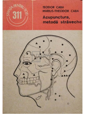 Teodor Caba - Acupunctura, metoda straveche - 1989 - Brosata