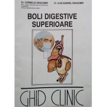 Boli digestive superioare - Ghid clinic