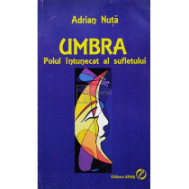 Umbra - Polul intunecat al sufletului