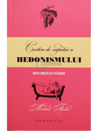 Michael Flocker - Cartea de capatai a hedonismului - 2006 - Brosata