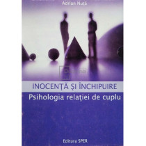 Inocenta si inchipuire - Psihologia relatiei de cuplu