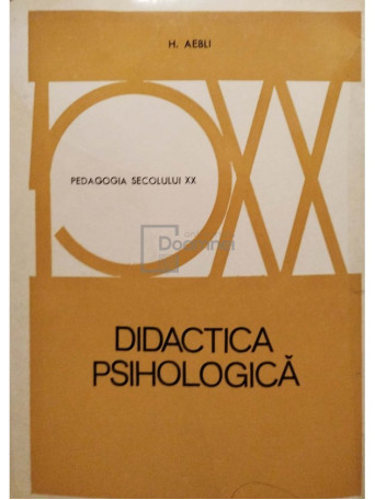 H. Aebli - Didactica psihologica - 1973 - Brosata