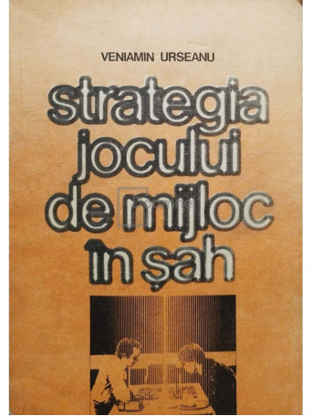 STRATEGIA JOCULUI DE MIJLOC IN SAH