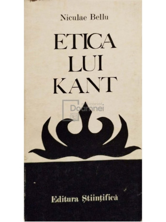 Niculae Bellu - Etica lui Kant - 1974 - Brosata